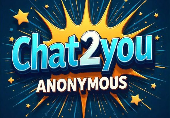 Chat2You 2025 Anonymous Chat Real Connections